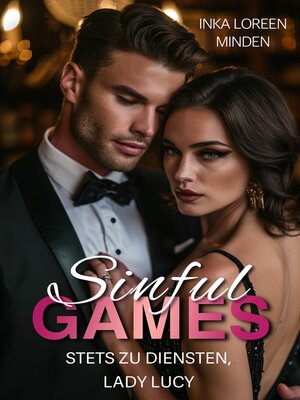 cover image of Sinful Games--Stets zu Diensten, Lady Lucy